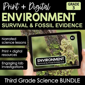 Preview of Environment, Survival, Fossil Evidence 3rd Grade Science BUNDLE | Print+Digital