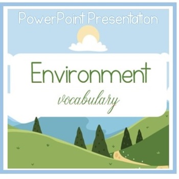 Preview of Environment Vocabulary - PowerPoint Presentation