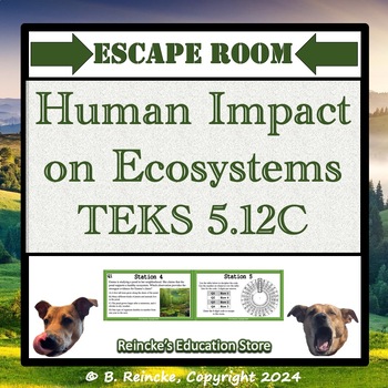 Preview of Human Impact on Ecosystems Escape Room (TEKS 5.12C, formally 5.9C)