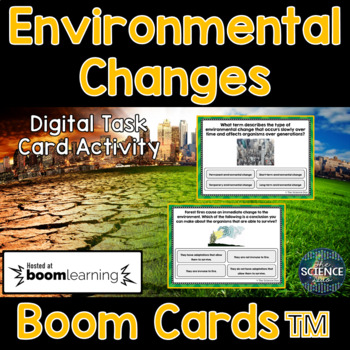 Preview of Environmental Changes Task Cards - Distance Learning Digital Boom Cards™