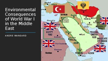 Preview of Environmental Consequences of WWI- Ottoman Empire