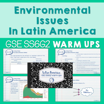 Preview of Environmental Issues in Latin America Warm Ups GSE SS6G2