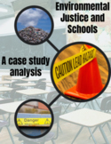Environmental Justice and Schools: A Case Study Analysis 