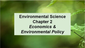 Preview of Environmental Science Ch 2 Economics & Env Policy MS Word Guided Notes & Ppt