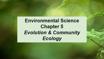 Preview of Environmental Science Ch 5 Evolution&CommunityEcology MS Word Guided Notes & Ppt