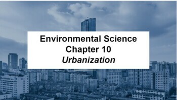 Preview of Environmental Science Ch 10 Urbanization MS Word Guided Notes & PowerPoints