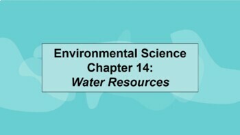 Preview of Environmental Science Ch 14 Water Resources MS Word Guided Notes & PowerPoints