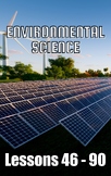 Environmental Science, Lessons 46 - 90