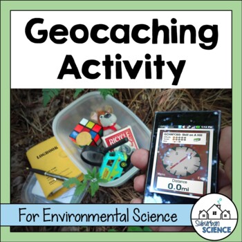 Preview of Environmental Science Outdoor Lab Activity: Geocaching - GPS Activities