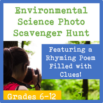 Preview of Environmental Science Photo Scavenger Hunt for Middle and High School Students