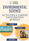 Environmental Science STEM Lessons and Career Exploration 