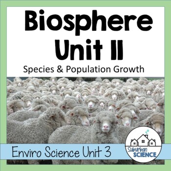 Preview of Environmental Science Unit: Endangered Species, Species, & Population Growth