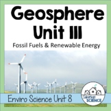 Environmental Science Unit: Fossil Fuels, Renewable and No