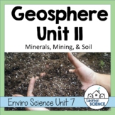 Environmental Science Unit: Minerals, Mining, Soil Formati