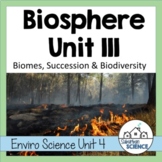 Environmental Science Unit: World Biomes, Ecological Succe