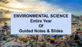 Environmental Science Year Bundle Guided Notes & Slides