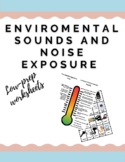 Environmental Sounds and Noise Exposure Worksheets