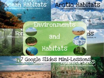 Preview of Environments & Habitats Google Slides Lessons: Oceans, Forests, Desert, and more