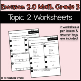 Math Grade 3 Topic 2 Worksheets (Envision Inspired/Compatible)