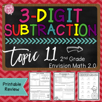 Preview of Envision Math 2.0 Topic 11 Review 3-Digit Subtraction