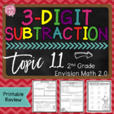 Envision Math 2.0 Topic 11 Review 3-Digit Subtraction