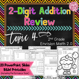 Envision Math 2.0 2nd Grade TOPIC 4 Two-Digit Addition