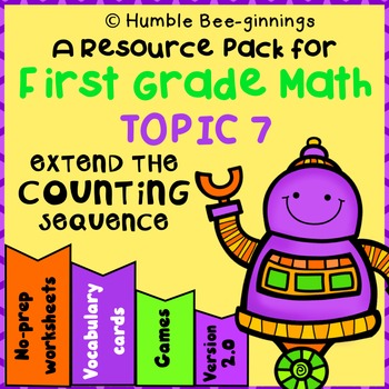 Preview of Grade 1 Math - Topic 7: Extend The Counting Sequence