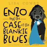 Enzo and the Case of the Blankie Blues
