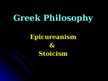 Preview of Epicureanism and Stoicism Explained Power Point