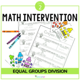 Equal Groups Division | 3rd Grade Math Intervention Unit