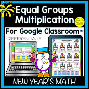 Preview of Equal Groups in Multiplication Digital New Year's Math | for Google Classroom