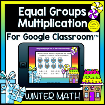 Preview of Equal Groups in Multiplication Digital Winter Math | for Google Classroom