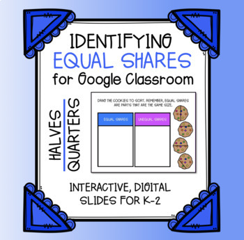 Preview of Equal Shares for Google Classroom | Halves | Parts | Distance Learning | Digital
