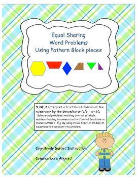 Preview of Equal Sharing Word Problems with Pattern Blocks; Fractions and Division 5.NF.3
