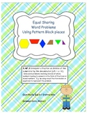 Equal Sharing Word Problems with Pattern Blocks; Fractions