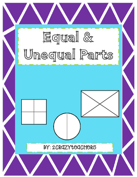 Equal and Unequal Parts Foldable and Activities by 2crazyteachers