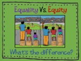 Equality Vs. Equity, What's the difference? (Powerpoint)