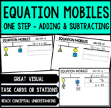 Equation Mobiles - One Step Adding & Subtracting