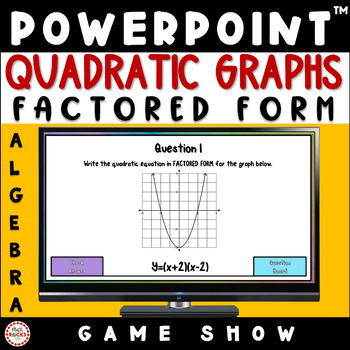 Preview of Equation Of Quadratic Graph In Factored Form Game PowerPoint Math Activity 10th