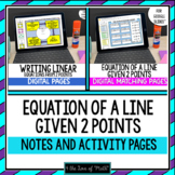 Equation of a Line Given 2 Points Digital Notes and Activi