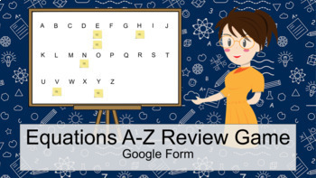 Preview of Equations A-Z Review Game (Google Form)
