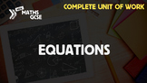 Equations - Complete Unit of Work