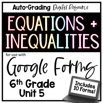 Preview of Equations, Inequalities, Tables, and Graphs - 6th Grade Math Google Forms Bundle