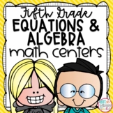 Equations and Algebra Math Centers FIFTH GRADE