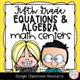 Equations and Algebra Math Centers for GOOGLE Classroom FI