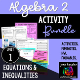 Equations and Inequalities Algebra 2 Unit 1 Activity Bundle
