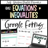 Equations and Inequalities Quiz - Algebra 2 Google Forms