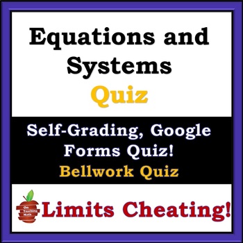 Preview of Equations and Systems Bellwork Quiz - Limit Cheating, Self-Grading