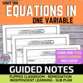 Equations in One Variable Guided Notes for Video Lessons