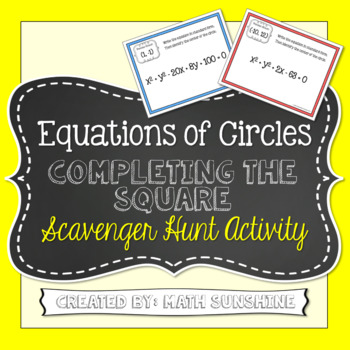 Preview of Equations of Circles Completing the Square Scavenger Hunt Activity